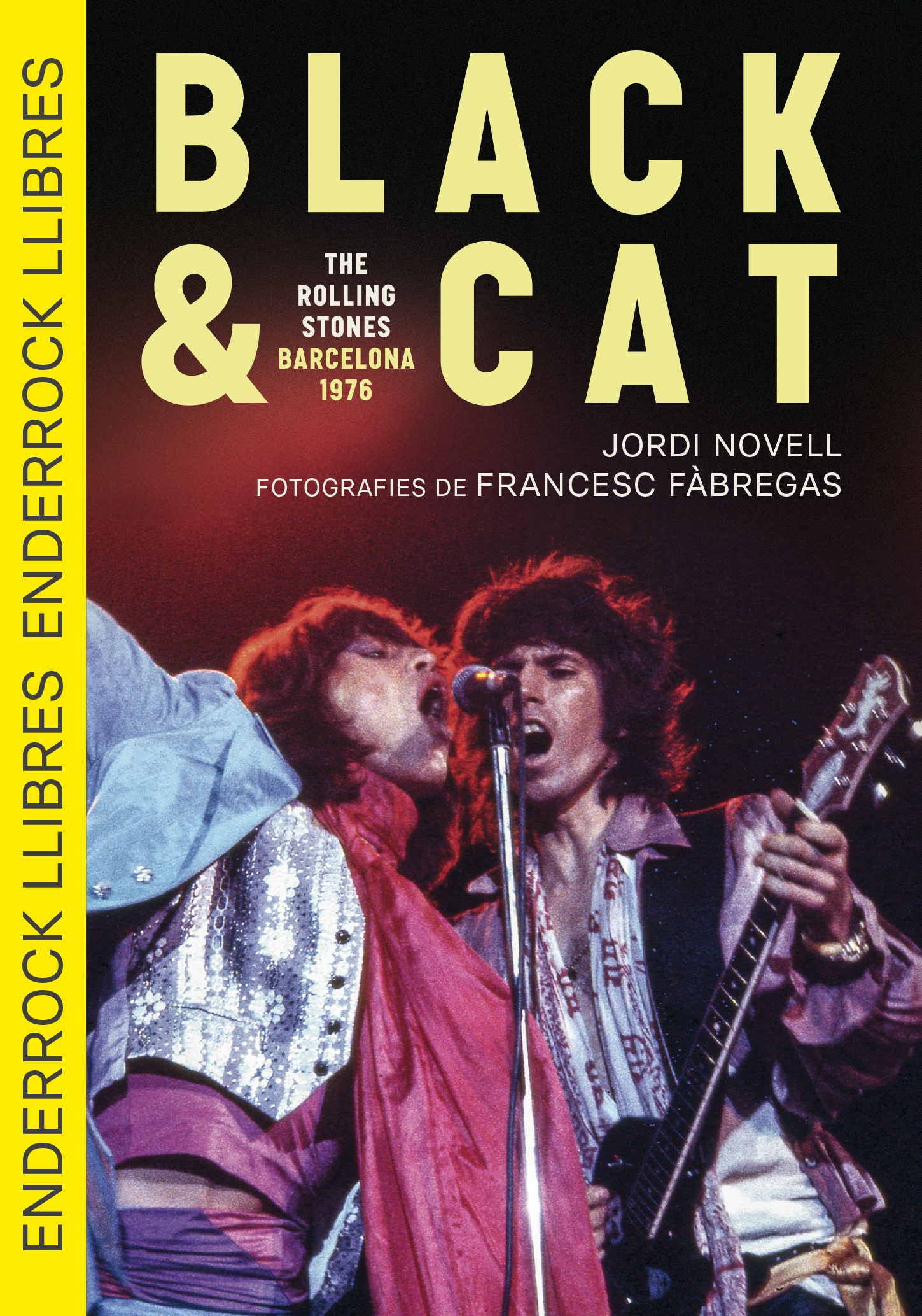 Black Cat. The Rolling Stones � Barcelona � 1976