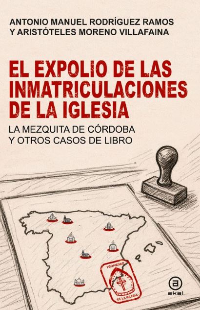 El expolio de las inmatriculaciones de la Iglesia