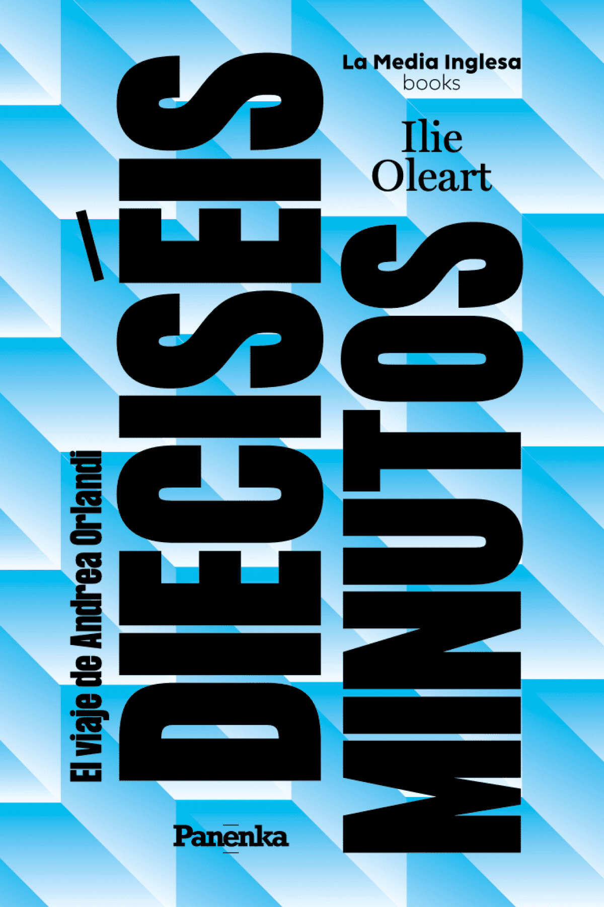 DIECIS�IS MINUTOS (EL VIAJE DE ANDREA ORLANDI)