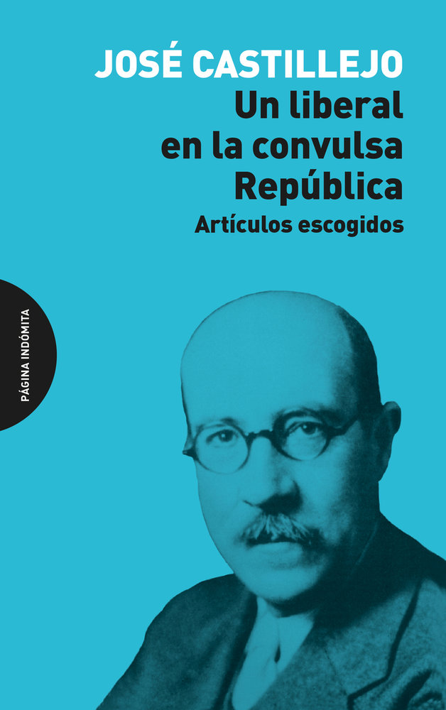 Un liberal en la convulsa Rep�blica