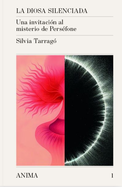 Diosa silenciada:invitacion al misterio de persefone