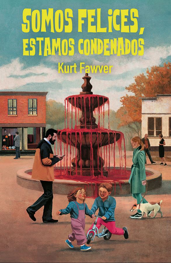 Somos felices, estamos condenados