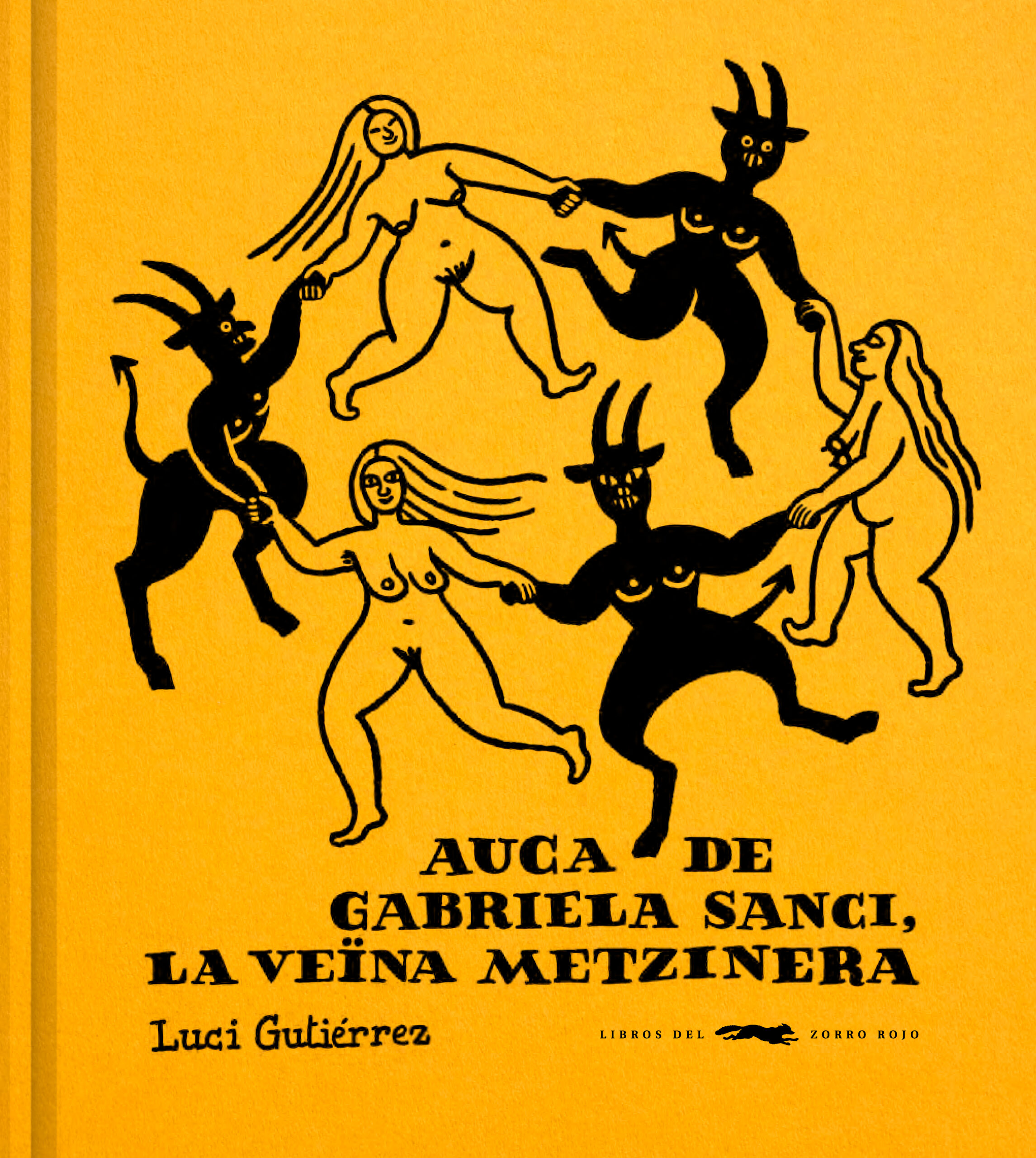 Auca de Gabriela Sanci, la ve�na metzinera