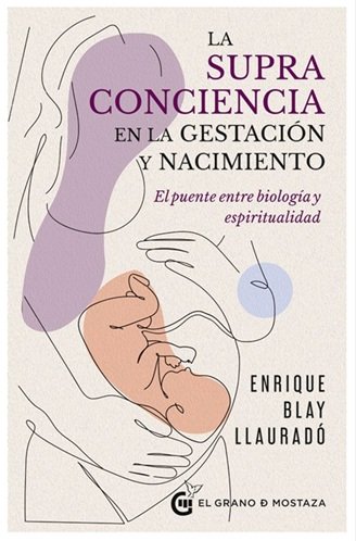 La supraconciencia en la gesti�n y nacimiento