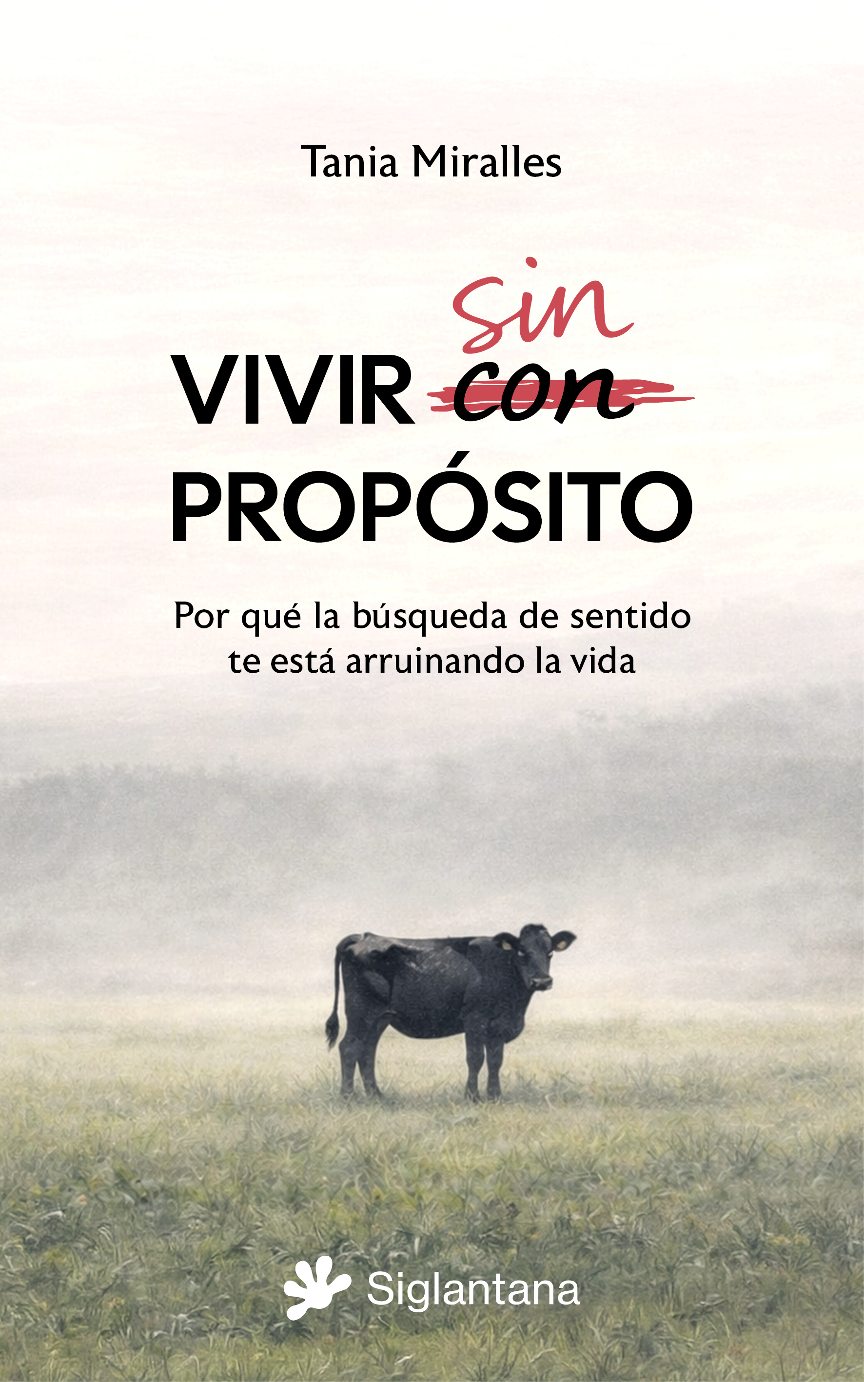 Vivir sin prop�sito