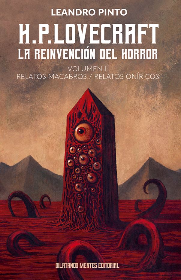 H.P.Lovecraft:La reinvenci�n del horror.(Vol.1.).Relatos macabros / Relatos On�ricos