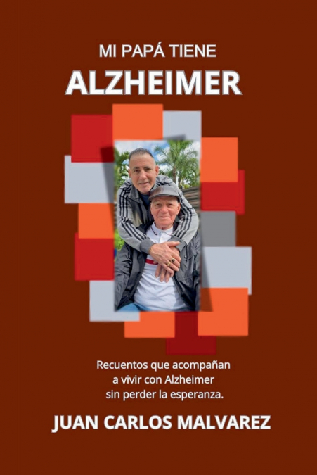 Mi Pap� Tiiene Alzheimer