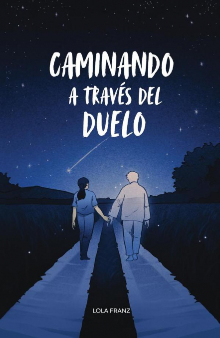 Caminando a trav�s del Duelo