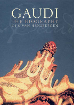 GAUDI: A BIOGRAPHY