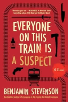 EVERYONE ON THIS TRAIN IS A SUSPECT