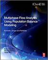 MULTIPHASE FLOW ANALYSIS USING POPULATION BALANCE MODELING