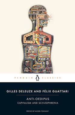 ANTI-OEDIPUS: CAPITALISM AND SCHIZOPHRENIA ( PENGUIN CLASSICS )