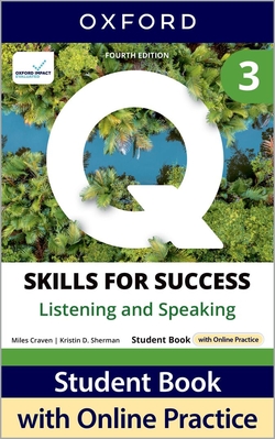 Q:SKILLS FOR SUCCESS 3 LISTENING & SPEAKING 4A.ED