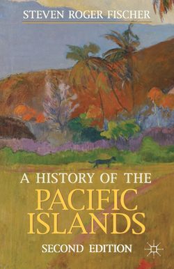 A HISTORY OF THE PACIFIC ISLANDS