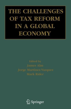 The Challenges Of Tax Reform In a Global Economy.