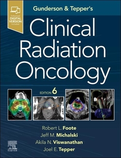 Gunderson and Tepper�s Clinical Radiation Oncology, 6th Edition