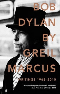 BOB DYLAN WRITINGS: 1968 - 2010