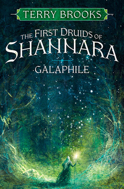 GALAPHILE THE FIRST DRUIDS OF AHANNARA