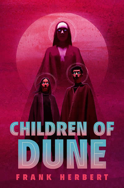 CHILDREN OF DUNE