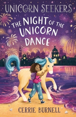 UNICORN SEEKERS 3: THE NIGHT OF THE UNICORN DANCE