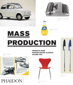 MASS PRODUCTION, PRODUCTS FROM PHAIDON
