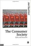 THE CONSUMER SOCIETY: MYTHS AND STRUCTURES