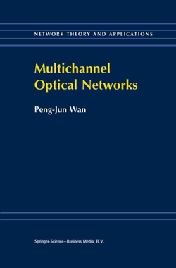 MULTICHANNEL OPTICAL NETWORKS