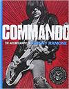 COMMANDO: THE AUTOBIOGRAPHY OF JOHNNY RAMONE