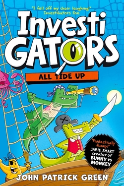 INVESTIGATORS ALL TIDE UP