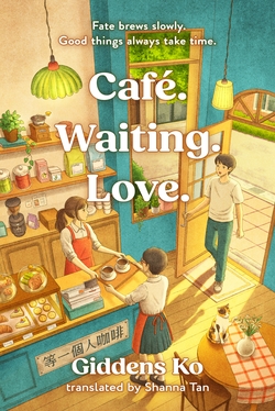 Caf�. Waiting. Love.