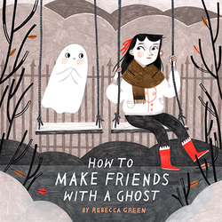HOW TO MAKE FRIENDS GHOST