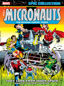 MICRONAUTS EPIC COLLECTION: THE ORIGINAL MARVEL YEARS - THEY CAME FROM INNER SPA