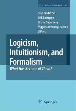 Logicism, Intuitionism, And Formalism . What Has Become Of Them?