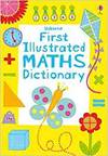 FIRST ILLUSTRATED MATHS DICTIONARY