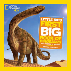 NATIONAL GEOGRAPHIC LITTLE KIDS FIRST BIG BOOK OF DINOSAURS