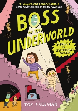 Boss of the Underworld: Shirley vs Seven Deadly Dangers