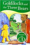 GOLDILOCKS AND THE THREE BEARS (STORYTIME & CD)
