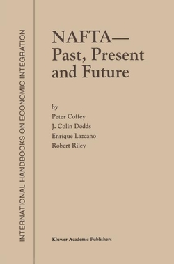 NAFTA ? Past, Present and Future