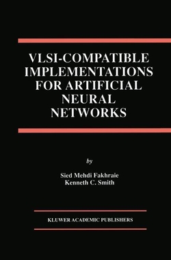 VLSI ? Compatible Implementations for Artificial Neural Networks