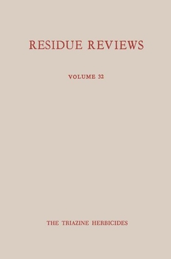 Single Pesticide Volume: The Triazine Herbicides