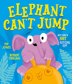 ELEPHANT CAN'T JUMP