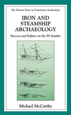Iron and Steamship Archaeology: Success and Failure on the SS Xan