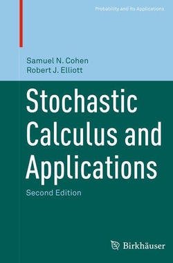 STOCHASTIC CALCULUS AND APPLICATIONS