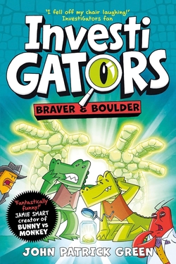 Investigators Braver and Boulder