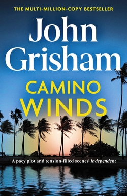 (grisham).camino winds.(hodder and stoughton)