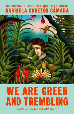 WE ARE GREEN AND TREMBLING
