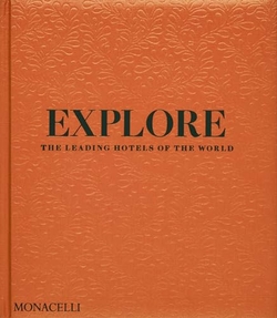 Explore:the leading hotels of the world