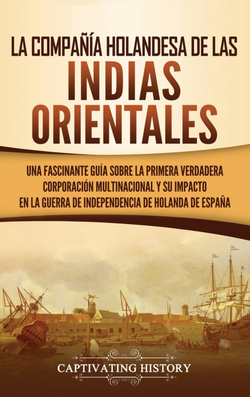 La Compa��a Holandesa de las Indias Orientales