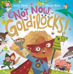 NOT NOW GOLDILOCKS!