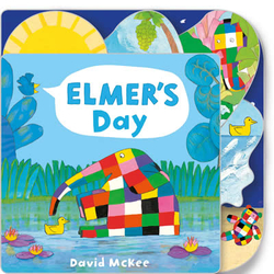 ELMER'S DAY: TABBED BOARD BOOK